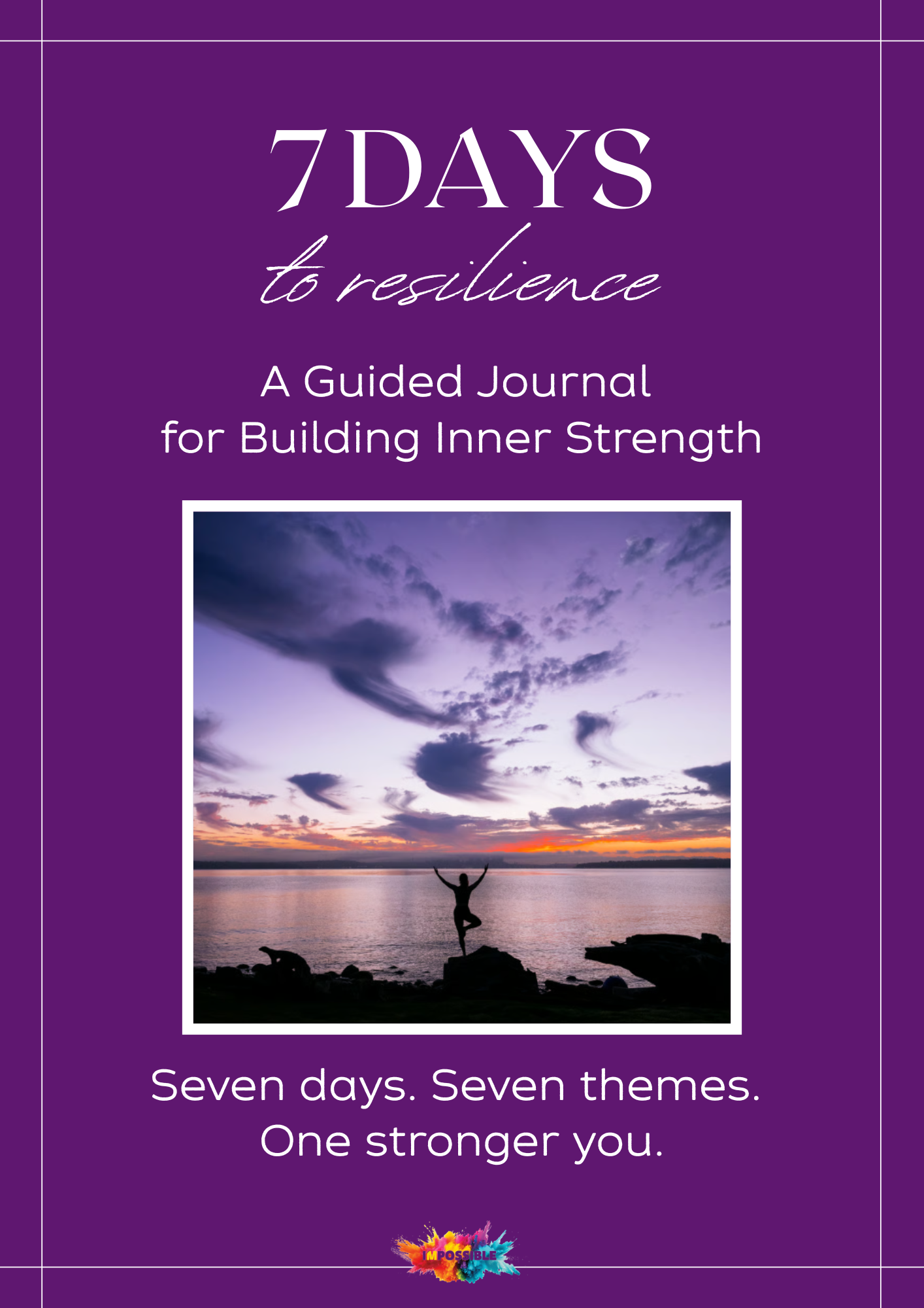 7-day resilience journal_I'MPOSSIBLE_image 1.3 Wellbeing tools for energy, burnout, and resilience — I'MPOSSIBLE printable resources. 7 Days to Resilience guided journal cover — purple resilience journal for building inner strength, digital printable
